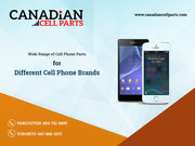 The Best Cell Phone Parts in Canada on Wholesale Offer